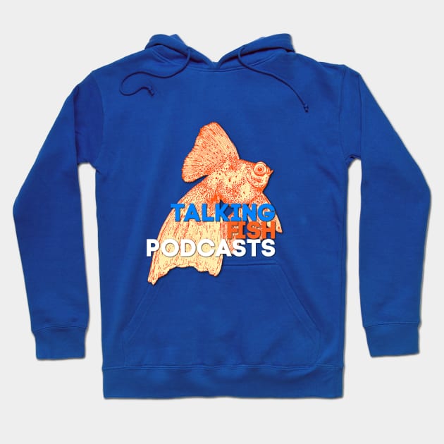 Fishy Logo Hoodie by TalkingFishPodcasts